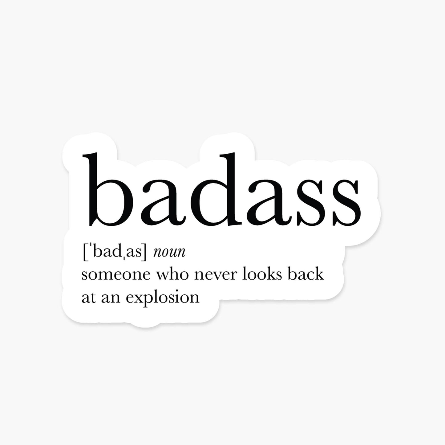 Badass Definition 3.5 x 2.75 in - Everyday Sticker