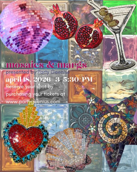 Mosaics & Margs Workshop