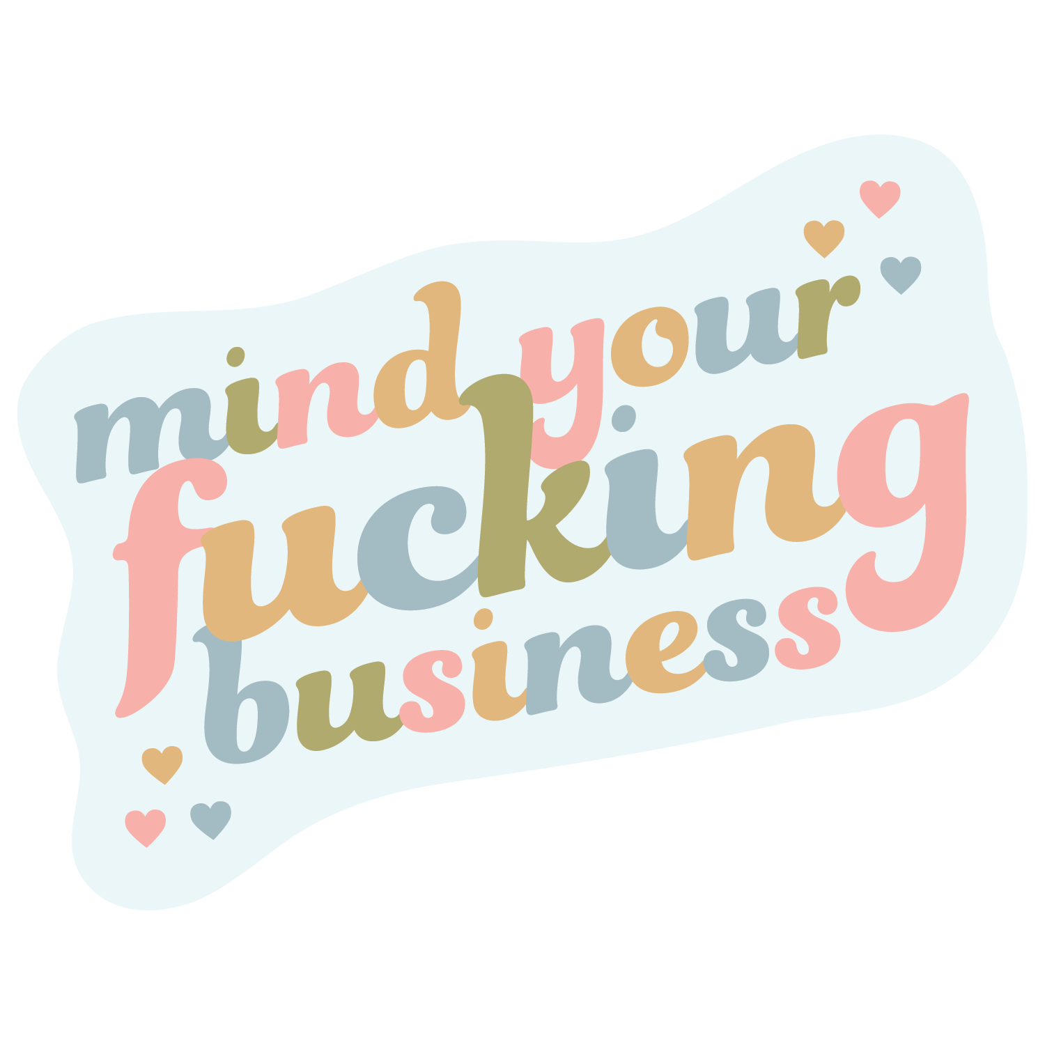 Non-Packaged Individual Stickers: I Said What I Said - PaperGeenius