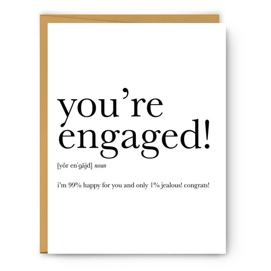 You're Engaged! (1% jealous) - Engagement & Wedding Card - PaperGeenius