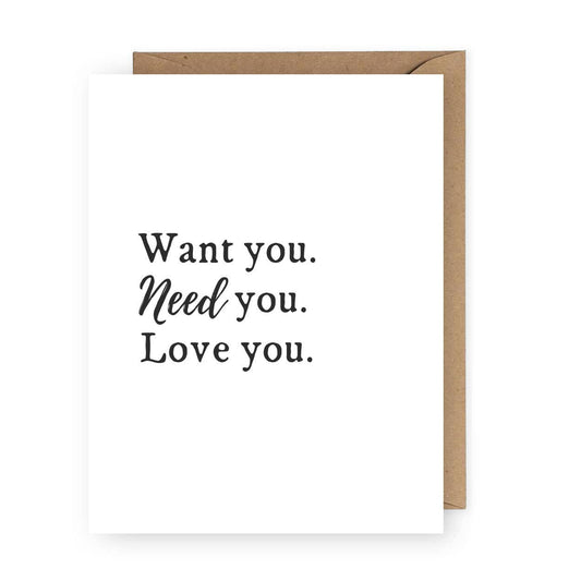 Want You, Need You, Love You - Card