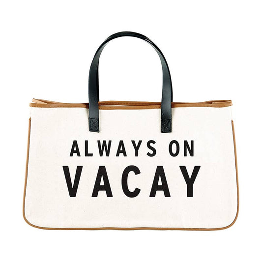 Canvas Tote - Always On Vacay *Best Seller*